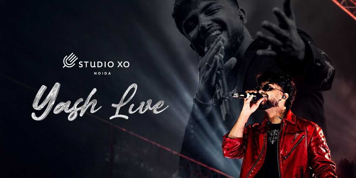 Studio XO Presents Yash Live
