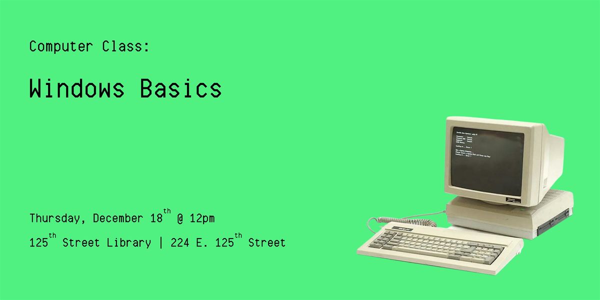 Computer Class: Windows Basics, 18 December | Event in New York | AllEvents