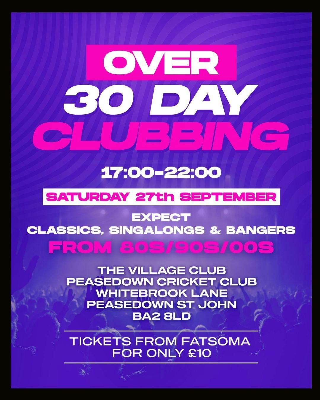 OVER 30'S DAY CLUBBING BATH , 27 September | Event in Peasedown St John | AllEvents
