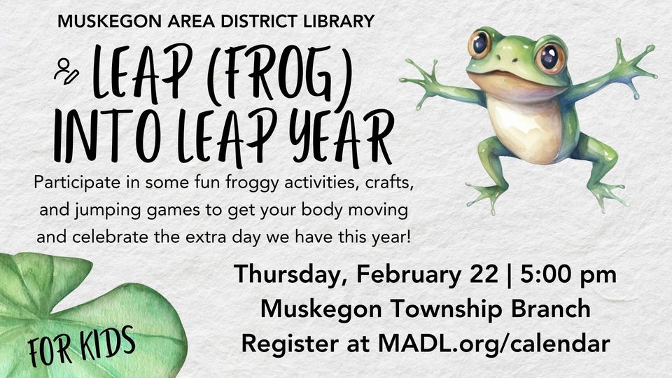 Leap Frog Into Leap Year 1522 Ruddiman Dr North Muskegon MI United leap-frog-into-leap-year-1522-ruddiman-dr-north-muskegon-mi-united