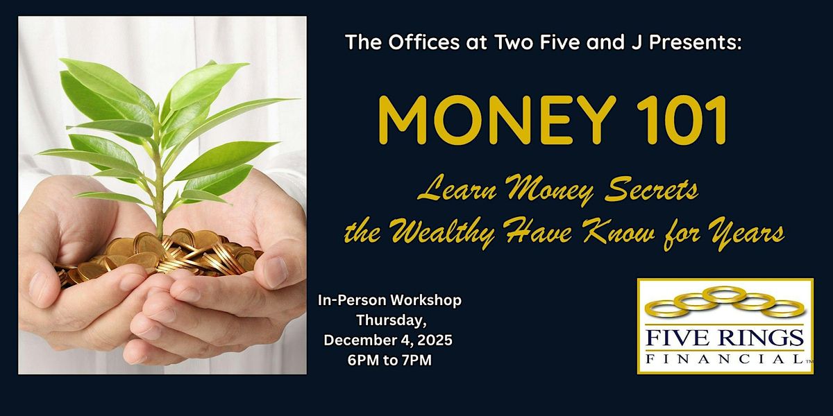 Money 101 Dec. 4, 2025 The Offices at Two Five and J, 4 December | Event in Newport News | AllEvents