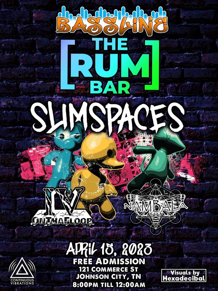 Bassline at Rum Bar Slimspaces, The RumBar JC (Johnson City, TN), 15 April