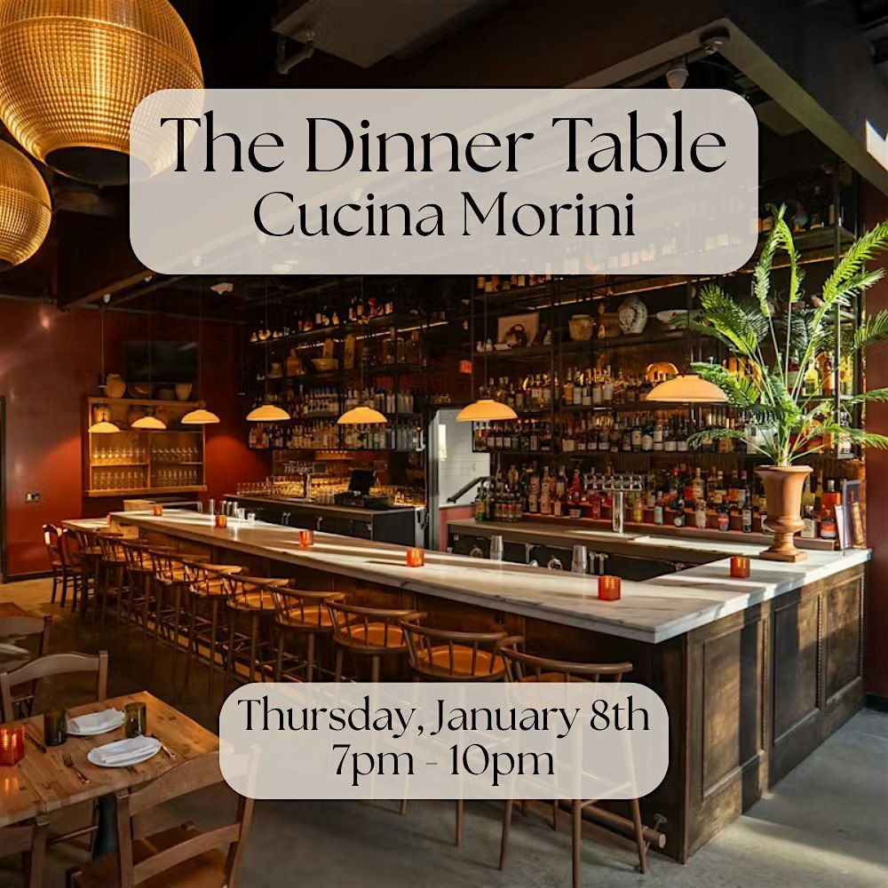 The Dinner Table at Cucina Morini (DC), 8 January | Event in Washington | AllEvents
