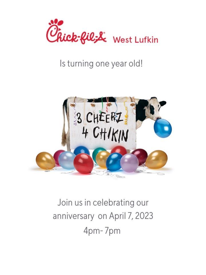 Happy 1st Birthday CFA West Lufkin!, ChickfilA West Lufkin (250 N