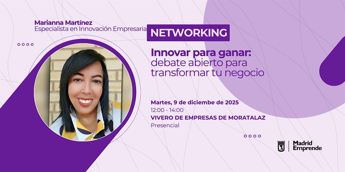 Networking | Innovar para ganar: debate abierto para transformar tu negocio, 9 December | Event in Madrid