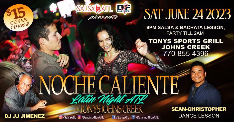 Noche Caliente Latin Night ATL Tonys Johns Creek w/ DJ JJ Jimenez