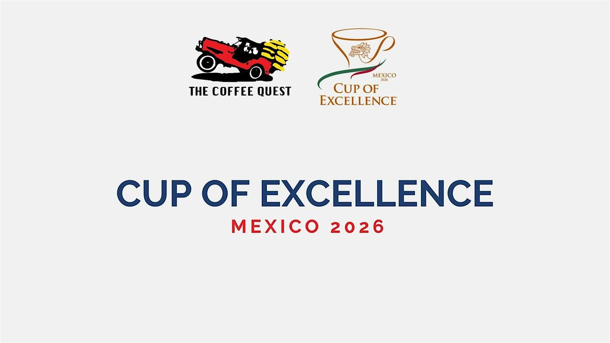 Mexico Cup of Excellence – Cupping Event with Tacos & Margaritas