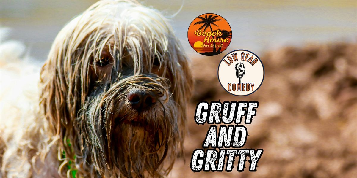 Gruff and Gritty a Night of Filthy Standup - Beach House Bar, 23 January | Event in Omaha | AllEvents