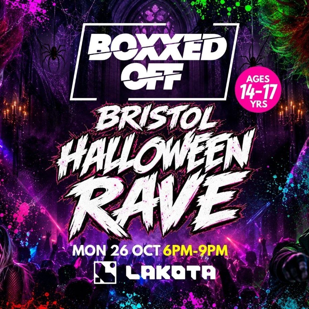BOXXED OFF Bristol Halloween Rave, Lakota, Bristol, 26 October 2026 ...