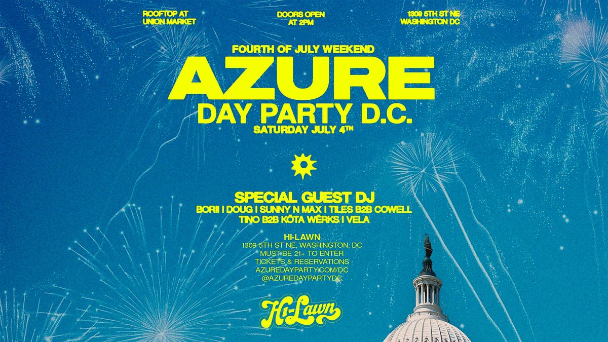 AZURE DC JULY 4TH @ HI LAWN ROOFTOP