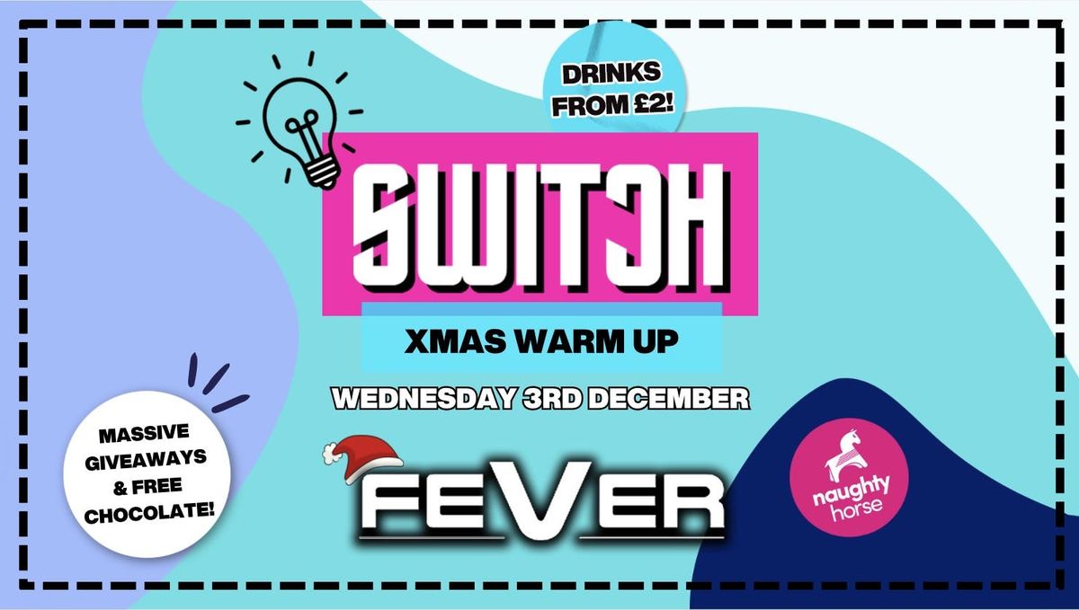 SWITCH WEDNESDAYS! XMAS Warm Up!, 3 December | Event in Gloucester | AllEvents