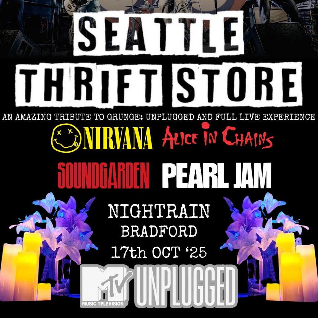 Seattle Thrift Store - a live tribute to Grunge, 17 October | Event in Bradford | AllEvents