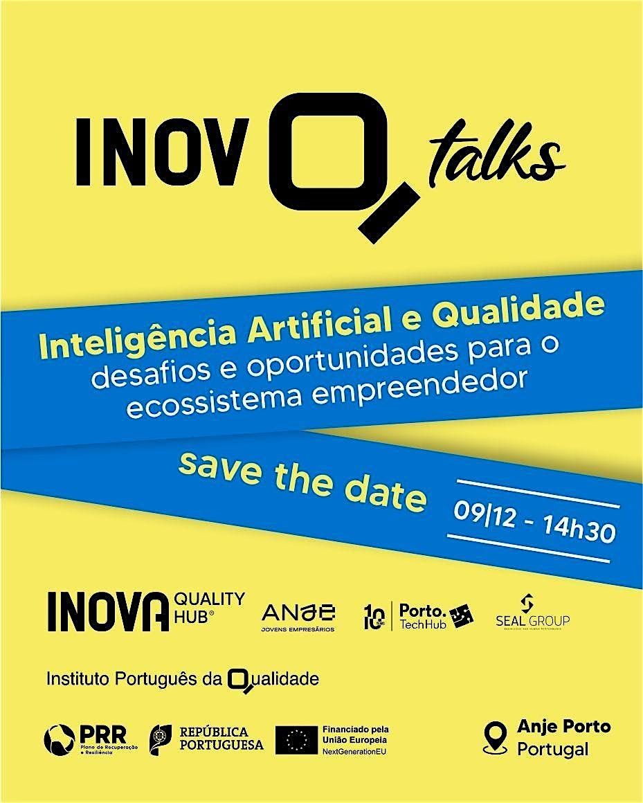INOVQtalks - Inteligência Artificial e Qualidade: Desafios e Oportunidades, 9 December | Event in Porto | AllEvents