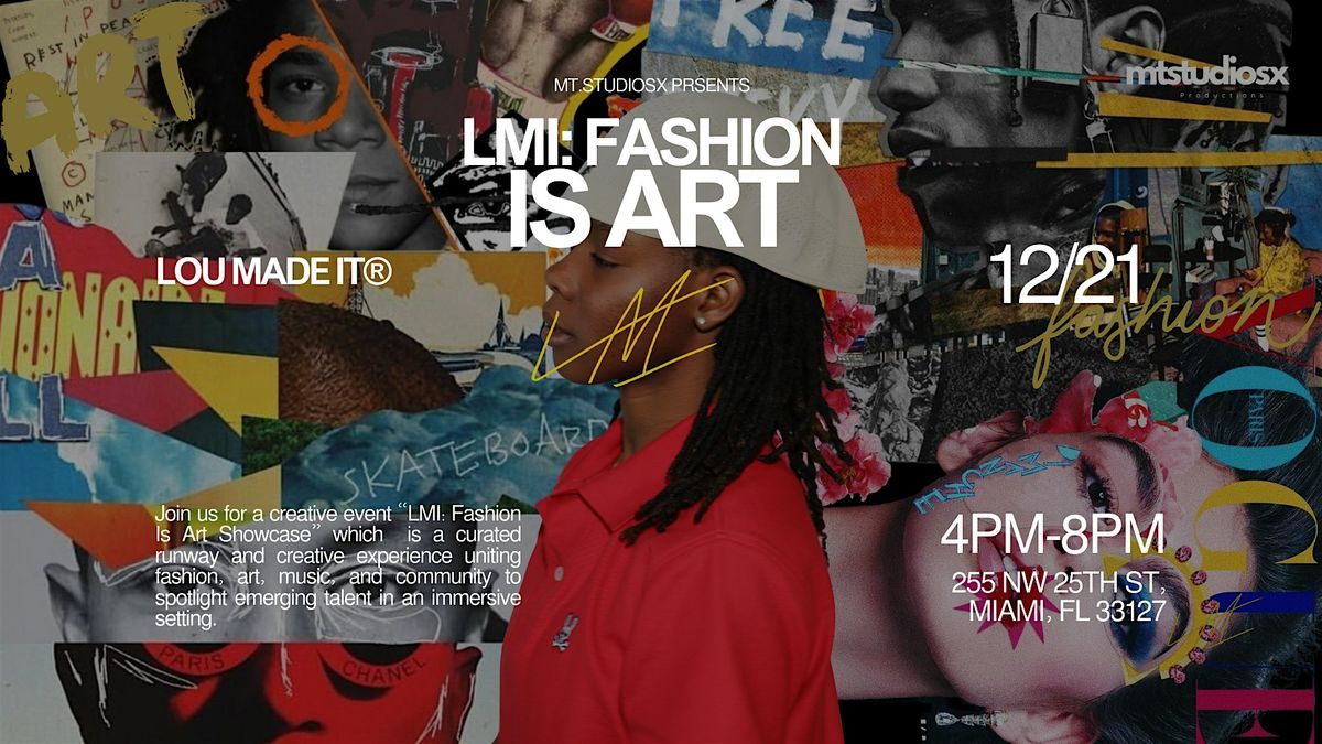 LMI: Fashion Is Art Showcase, 21 December | Event in Miami | AllEvents