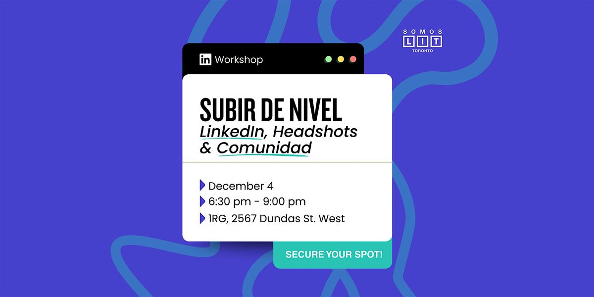 Subir de Nivel: LinkedIn, Headshots & Comunidad, 4 December | Event in Toronto | AllEvents