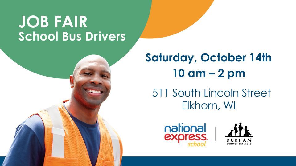 School Bus Driver Job Fair Elkhorn, WI, 511 South Lincoln Street Elkhorn, WI 53121, October 14