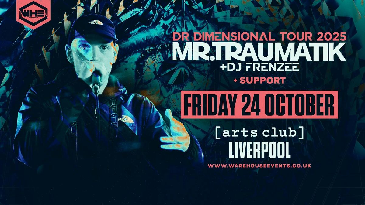 WHE Presents: Mr Traumatik &amp; DJ Frenzee, 24 October | Event in Liverpool | AllEvents