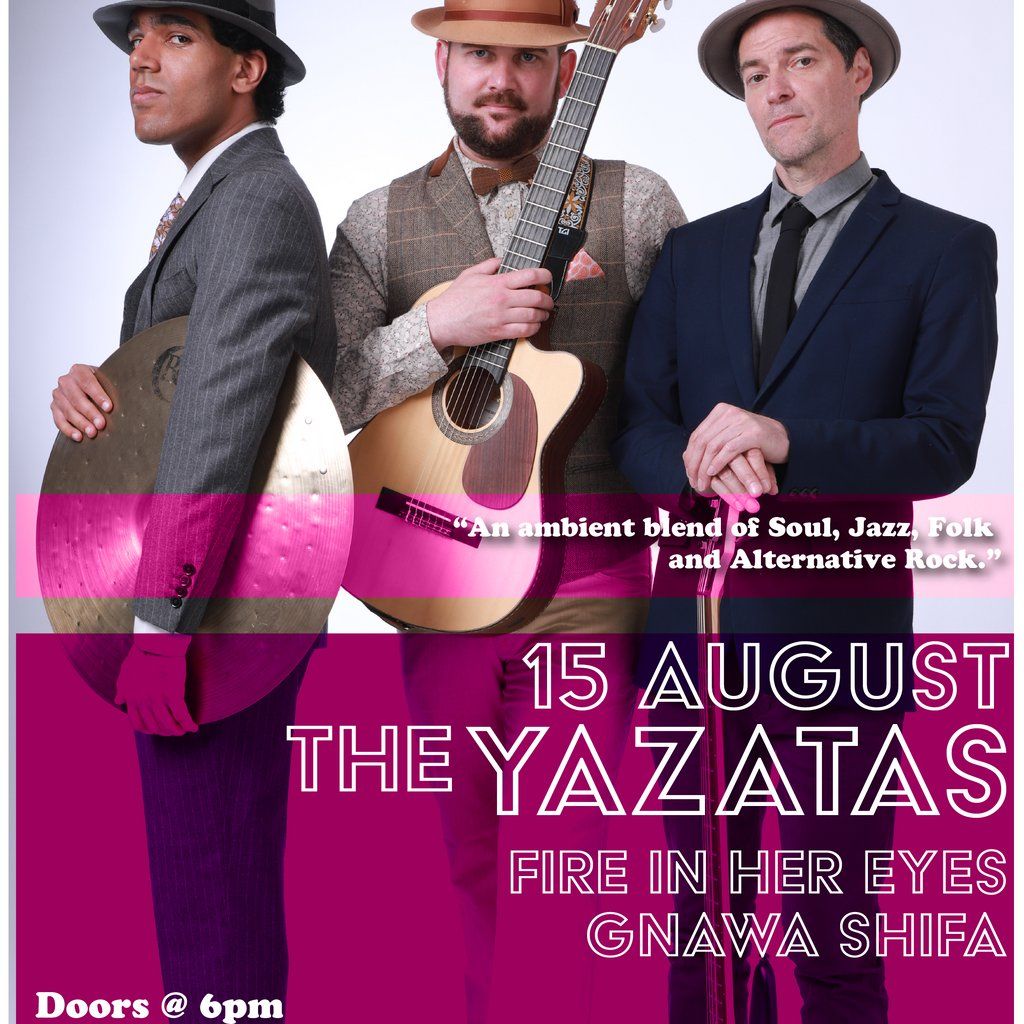 The 'Yazatas + Fire In Her Eyes + Gnawa Shifa, 15 August | Event in London  | AllEvents