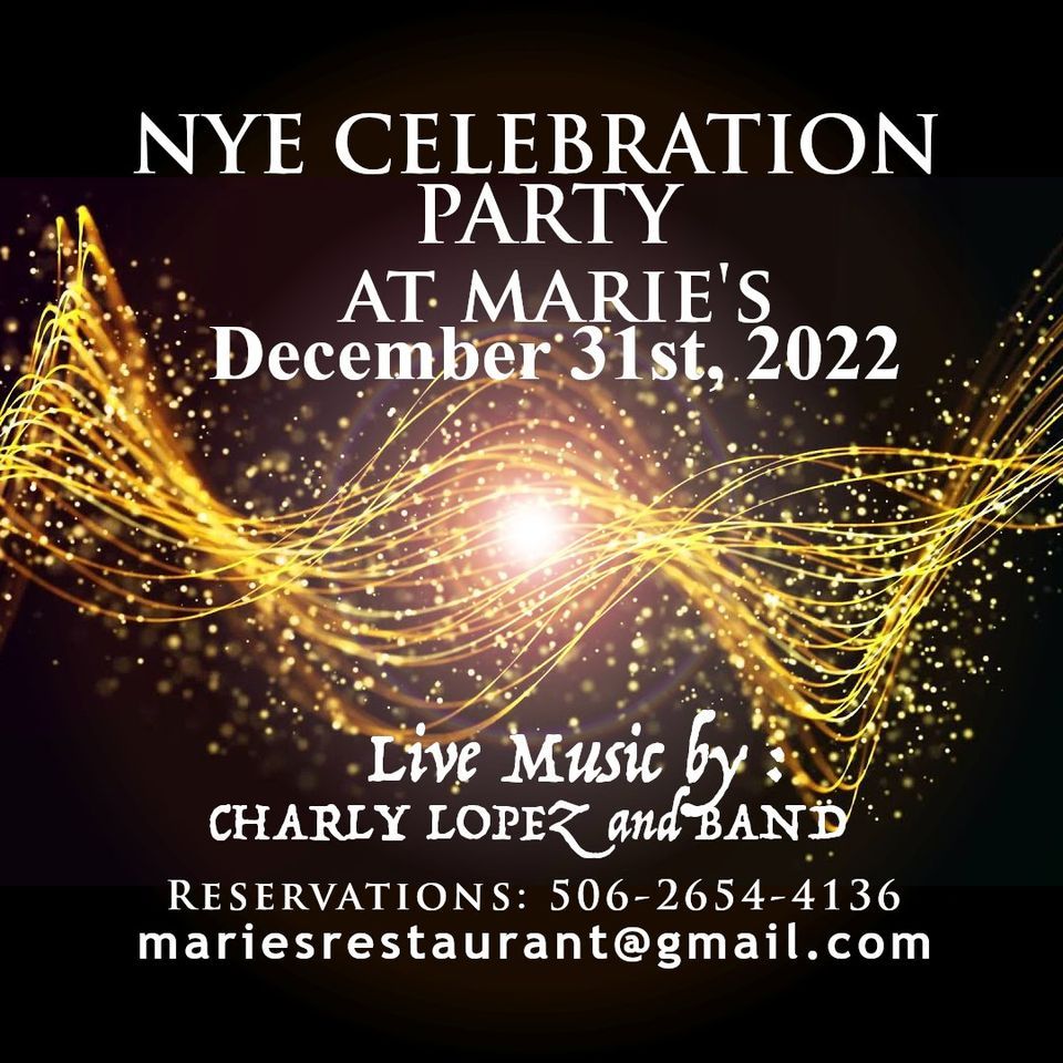 NYE PARTY AT MARIES w/MUSIC BY CHARLY LOPEZ, Marie's Restaurant, Playa
