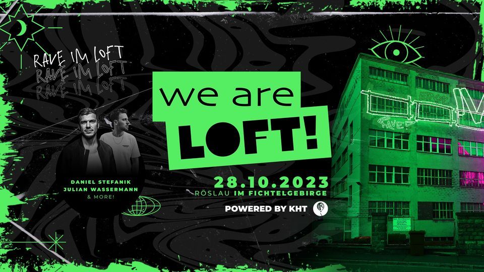 WE ARE LOFT 2023 - Rave im Loft, Off-Location, Et4ge, Hof, 28 October ...