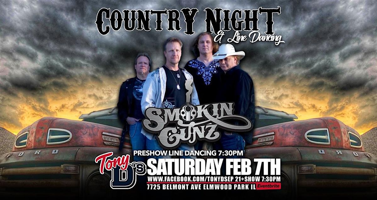 Smokin Gunz  & PreShow Line Dancing at Tony D's, 7 February | Event in Elmwood Park | AllEvents