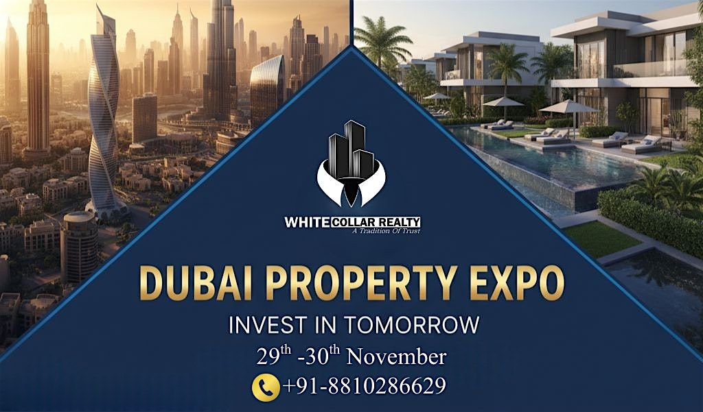 Dubai Property Expo – Free Pass to Explore Premium Projects, 29 November | Event in Gurugram | AllEvents