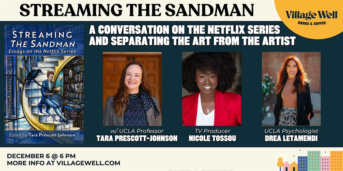 Streaming the Sandman: Separating the Art from the Artist, 6 December | Event in Culver City | AllEvents