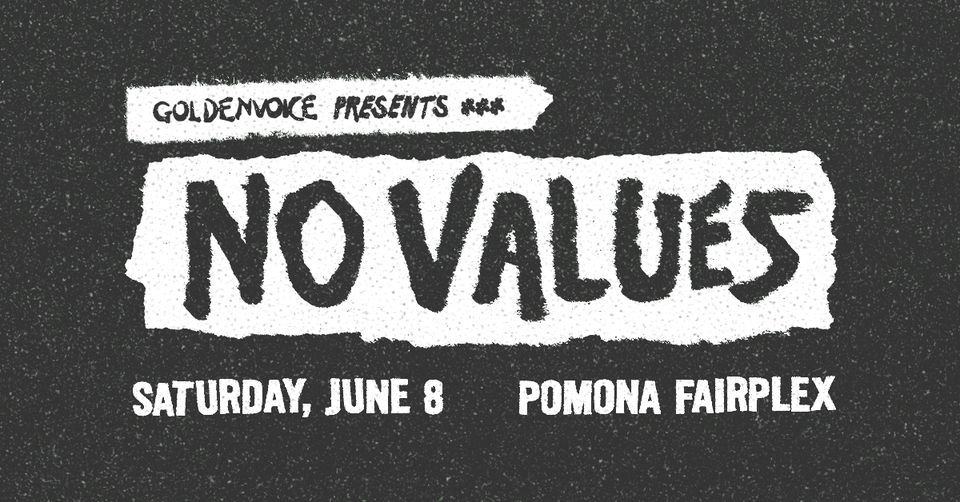 No Values Festival, Fairplex, Pomona, 8 June 2025 AllEvents.in
