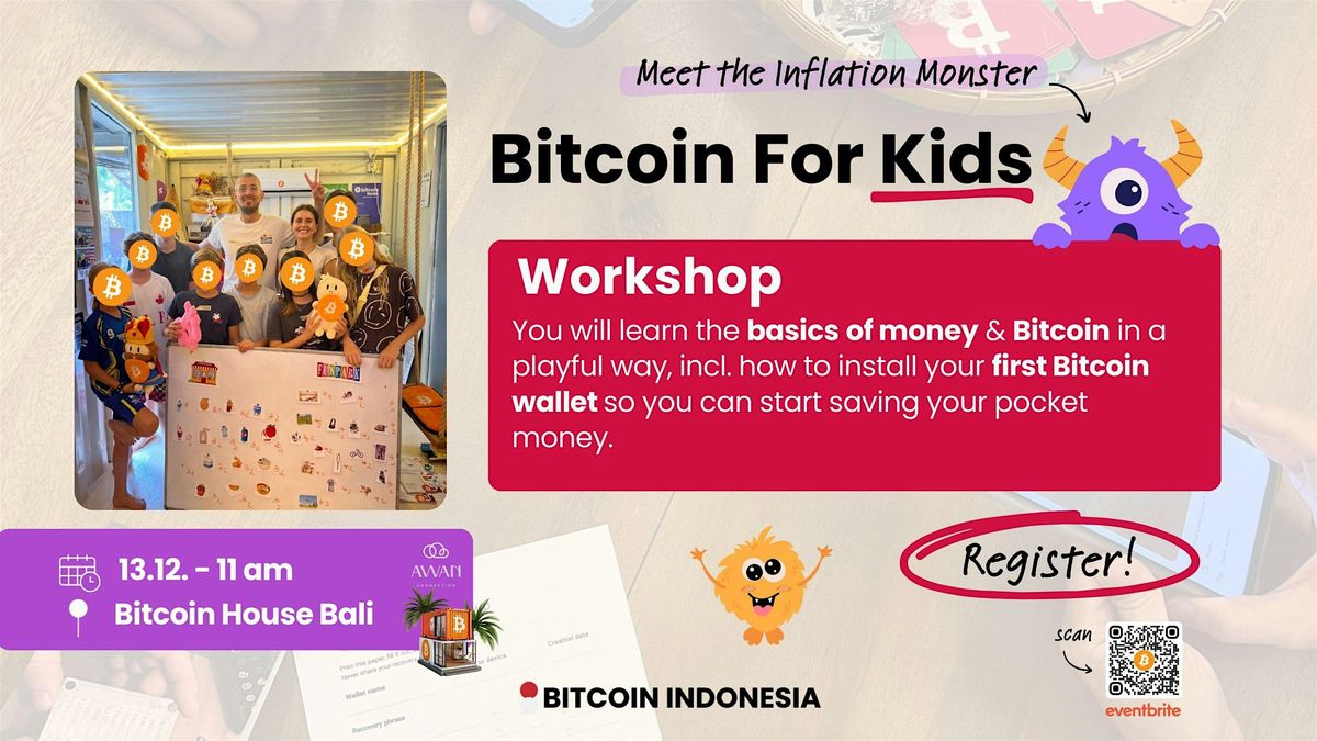 Bitcoin for Kids Workshop - Inflation Monster, 13 December | Event in Kec. Kuta Utara | AllEvents