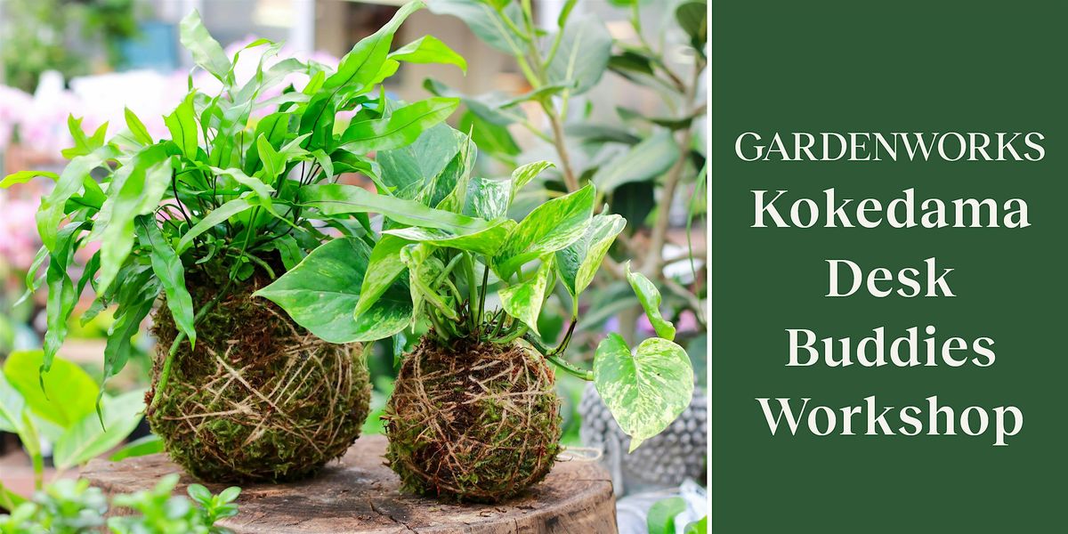 Kokedama Desk Buddies Workshop at GARDENWORKS Burnaby-Lougheed, 25 January | Event in Burnaby | AllEvents