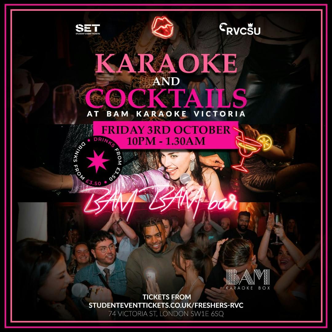 RVC FRESHERS KARAOKE AND COCKTAILS @ BAM VICTORIA - FRIDAY 3RD OCTOBER, 3 October | Event in London | AllEvents