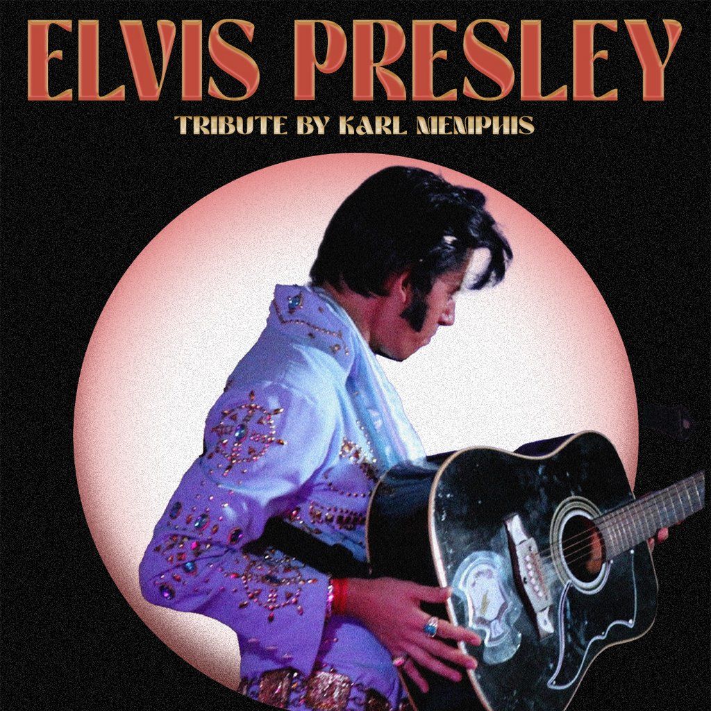 A Night with the King! - Karl Memphis as Elvis, 27 February | Event in Lichfield | AllEvents