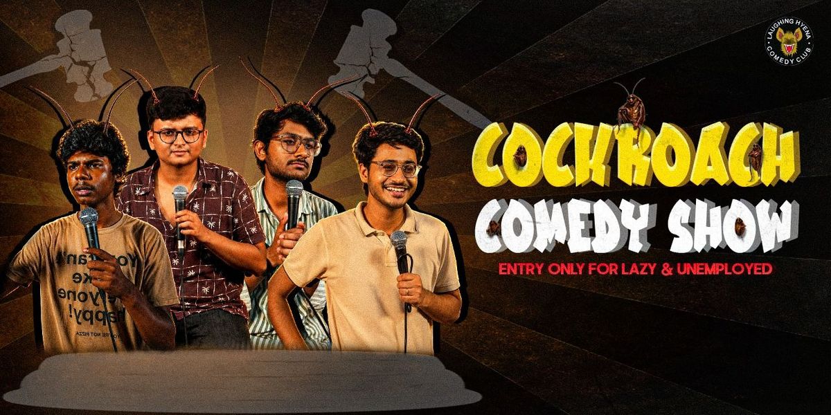 Cockroach Comedy Show - Standup Comedy