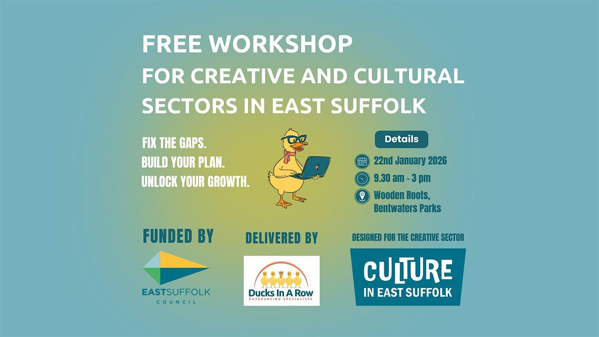 FREE workshop for creative and cultural sectors in East Suffolk, 22 January | Event in Rendlesham | AllEvents