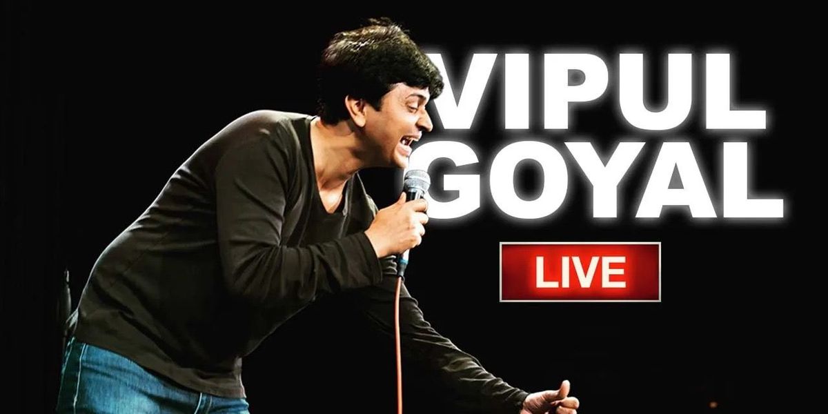 Vipul Goyal-Unleashed, 8 June | Event in New Delhi | AllEvents
