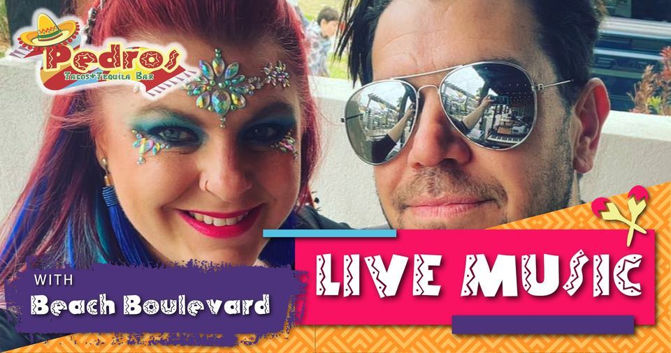 Live Music with Beach Blvd, Pedros Tacos & Tequila Bar Lafayette, La