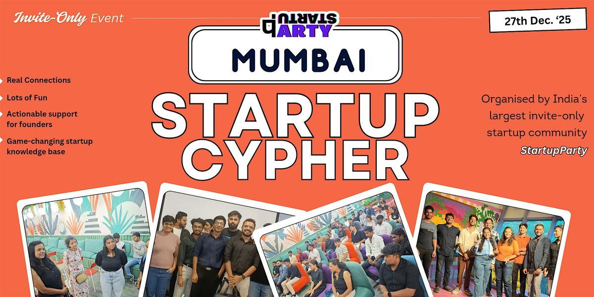 Startup Cypher- Craziest Startup Event of Mumbai, 27 December | Event in Mumbai | AllEvents
