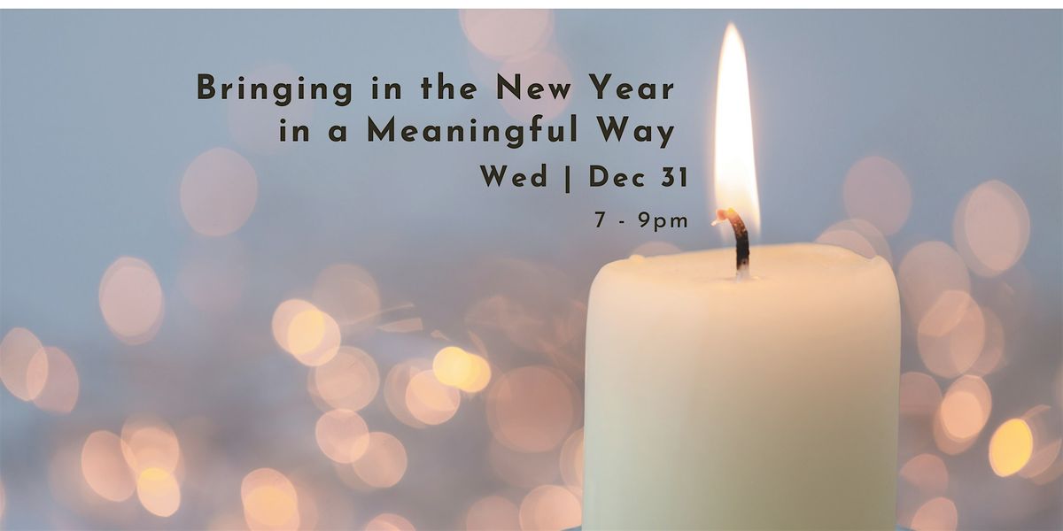 Bringing in the New Year in a Meaningful Way, 31 December | Event in Calgary | AllEvents