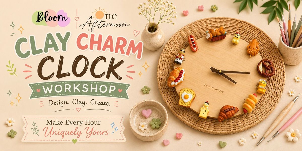Clay Charm Clock Workshop