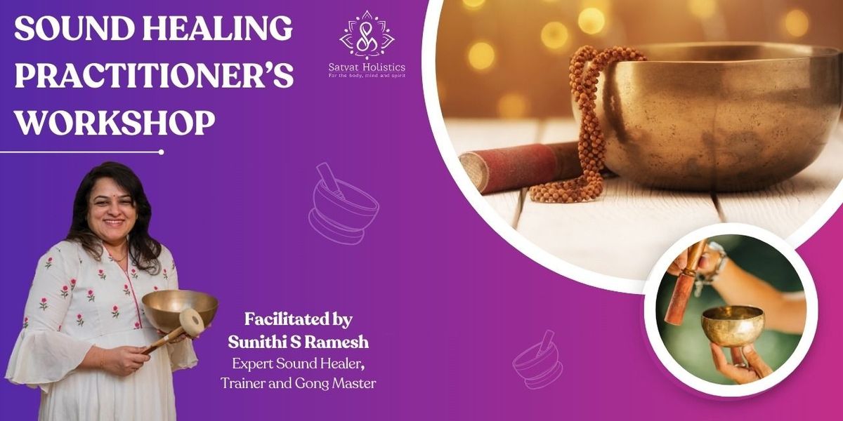 SOUND HEALING PRACTITIONER'S WORKSHOP, 30 May | Event in Chennai | AllEvents