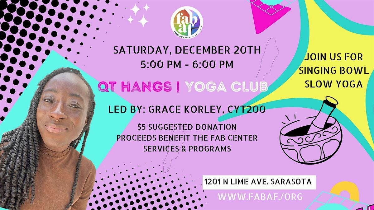 QT Hangs: Yoga Club + Singing Bowls, 20 December | Event in Sarasota | AllEvents