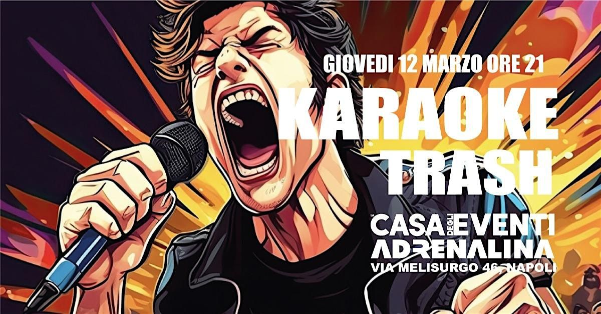 KARAOKE TRASH AT ADRENALINA