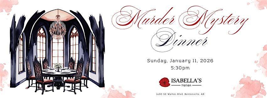M**der Mystery Dinner at Isabellas Italian — Bentonville