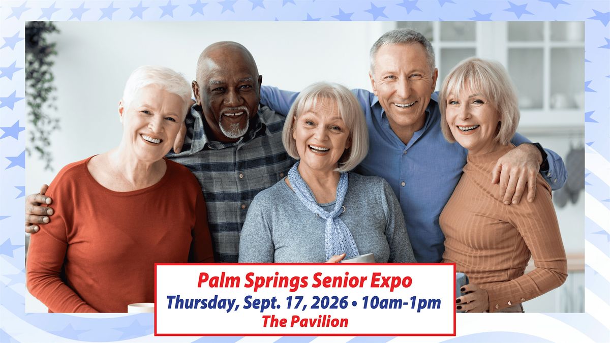Palm Springs Senior Expo, 17 September | Event in Palm Springs | AllEvents