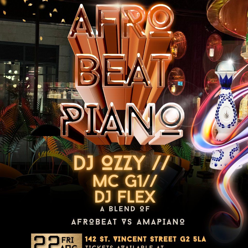 AfroBeat Piano: The Ultimate Shutdown!, 22 August | Event in Glasgow | AllEvents