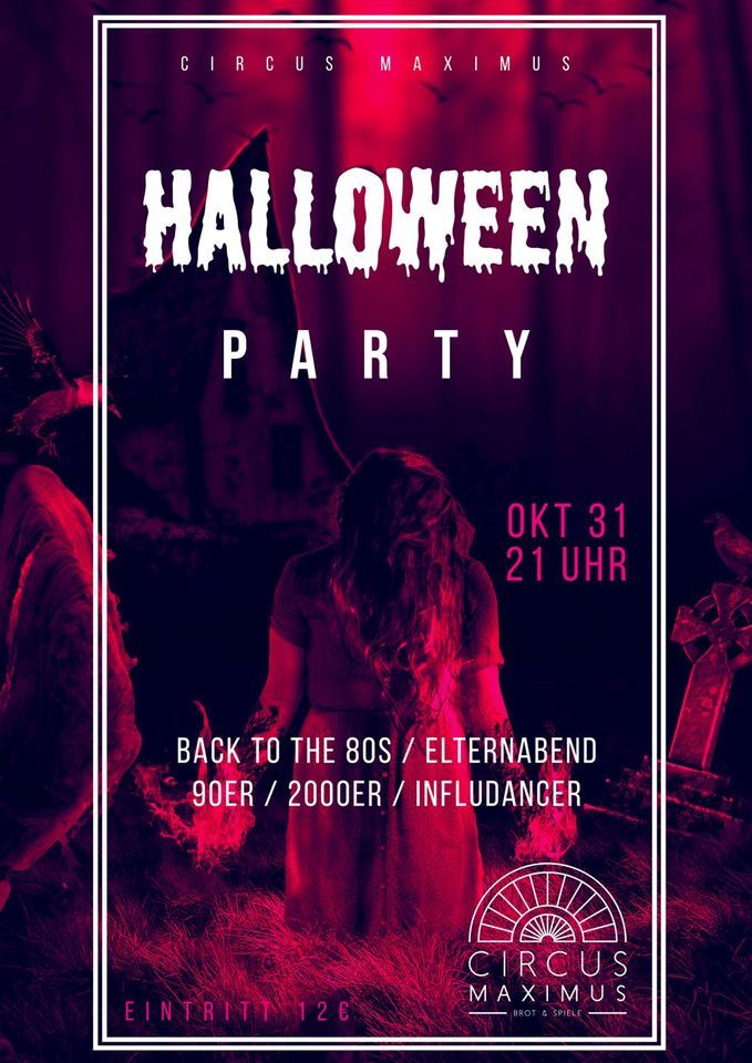Halloween 5 Partys auf 2 Etagen!, Circus Maximus, Koblenz, October 31