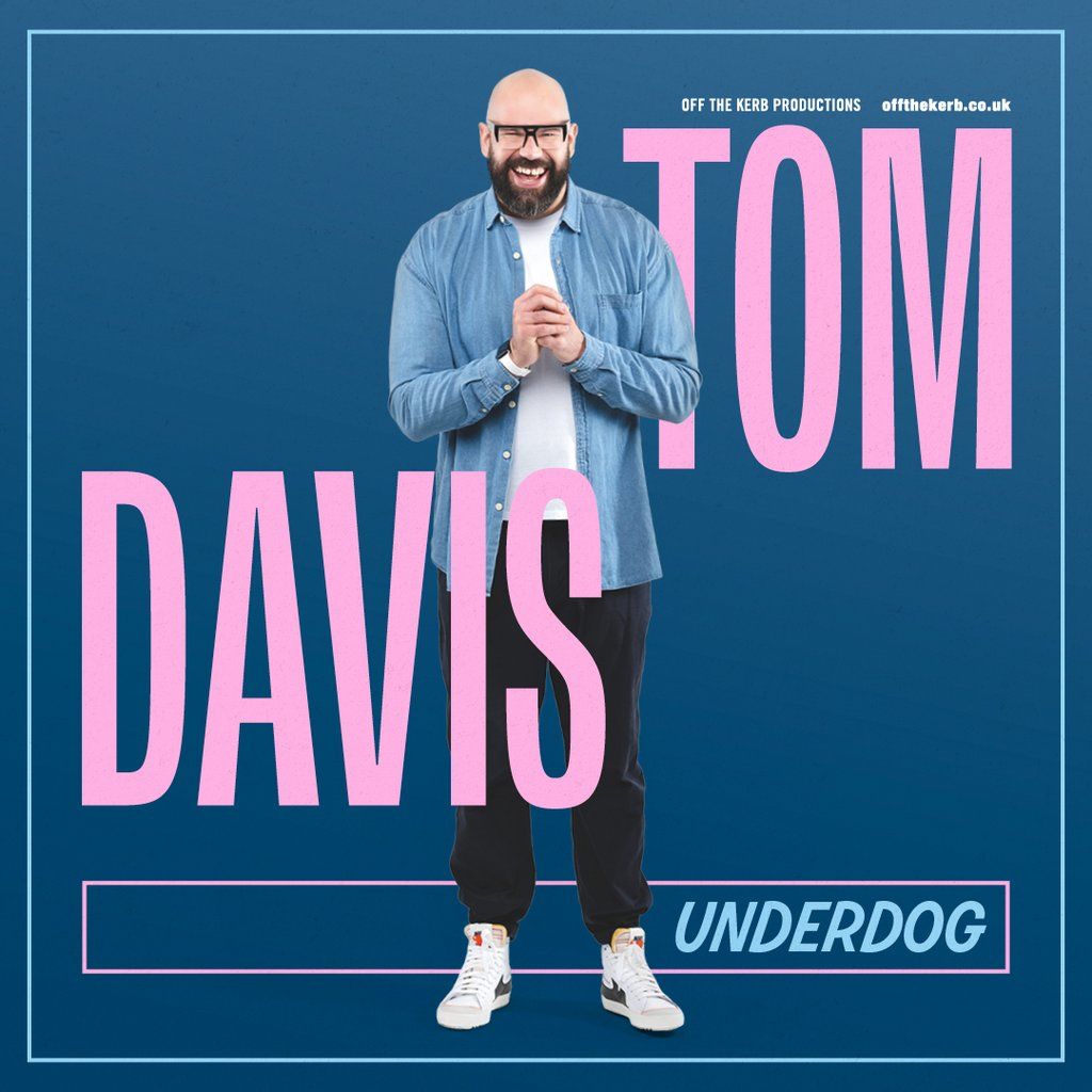 Tom Davis Underdog Tour Princess Royal Theatre Port Talbot 20 March tom-davis-underdog-tour-princess-royal-theatre-port-talbot-20-march