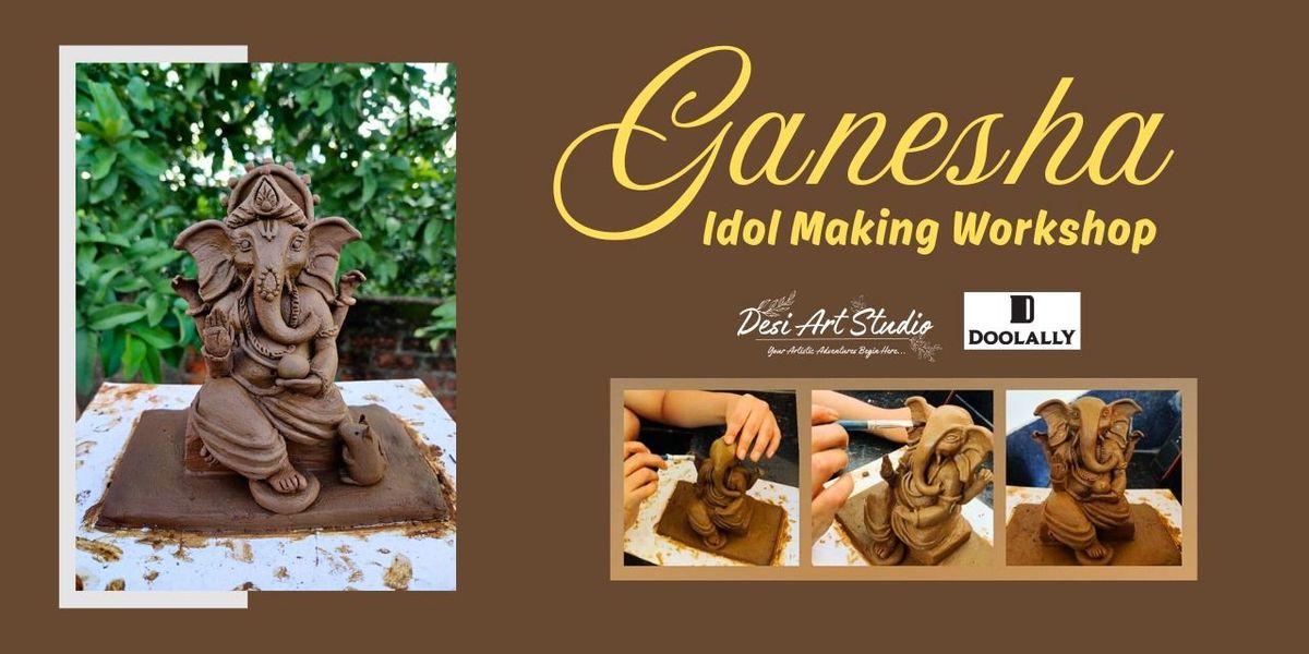 Ganesha Idol Making Workshop - Desi Art Studio, 16 August | Event in Mumbai | AllEvents