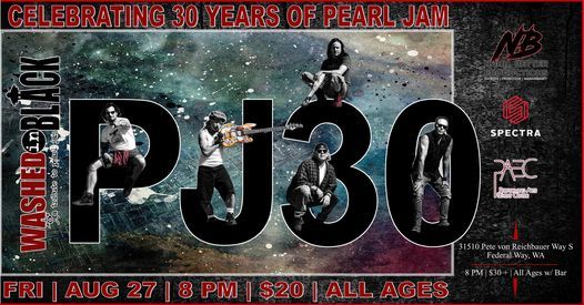 Pearl Jam Ten 30th Anniversary Celebration W Washed In Black A Tribute To Pearl Jam Federal Way Performing Arts Event Center May 20 2022 Allevents In Pearl Jam Set List United States 2022