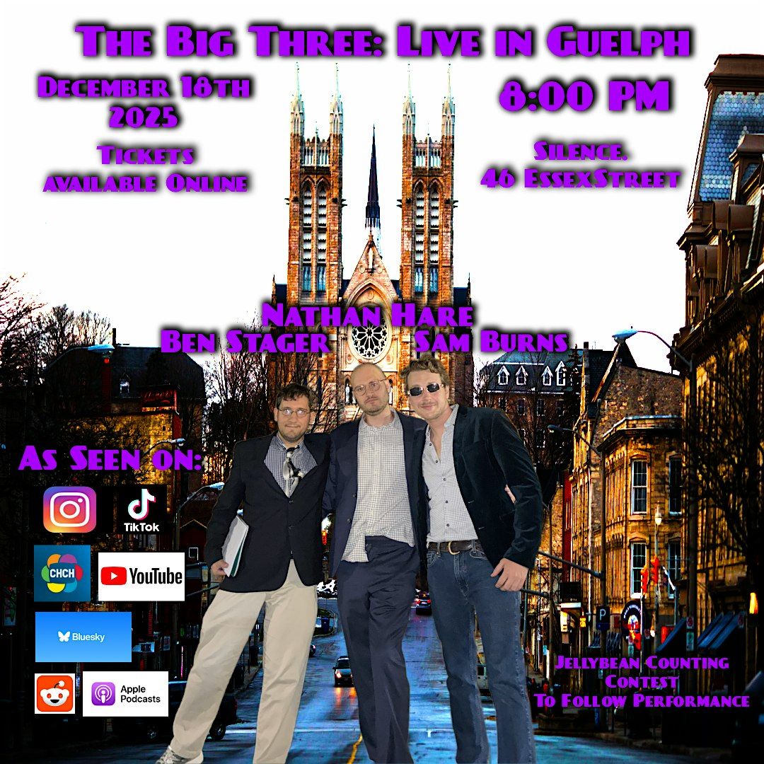 The Big Three - Ben Stager, Sam Burns, Nathan Hare live in Guelph!, 18 December | Event in Guelph | AllEvents